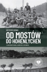 Od Mostów do Hohenlychen Grzegorz Bębnik