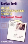 Ulica zachodzącego słońca. The Sunset Street