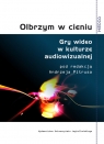 Olbrzym w cieniu Gry wideo w kulturze audiowizualnej