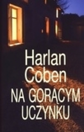 Na gorącym uczynku - Harlan Coben