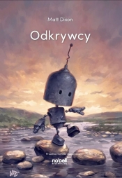 Roboty T.2 Odkrywcy - Matt Dixon