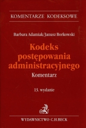 Kodeks postępowania administracyjnego Komentarz - Barbara Adamiak, Borkowski Janusz