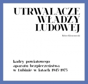 Utrwalacze władzy ludowej - Robert Klementowski