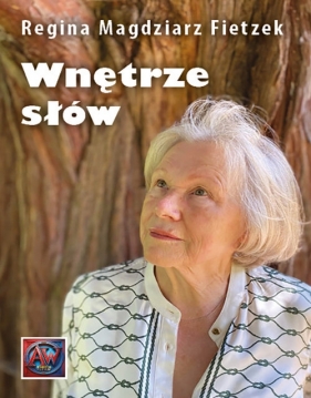 Wnętrze słów - Magdziarz Fietzek Regina