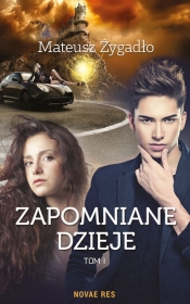Zapomniane dzieje Tom 1