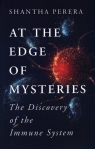 At the Edge of Mysteries Shantha Perera