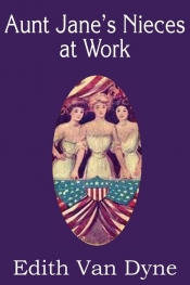 Aunt Jane's Nieces at Work