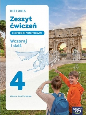 Historia SP 4 Wczoraj i dziś ćwiczenia NPP w.2026 - Opracowanie zbiorowe