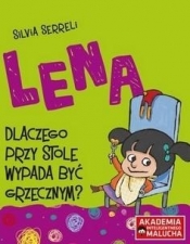 Lena - Dlaczego przy stole wypada być grzecznym? - Silvia Serreli