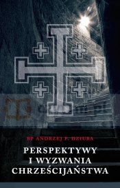 Perspektywy i wyzwania chrześcijaństwa