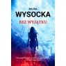 Bez wyjątku Milena Wysocka