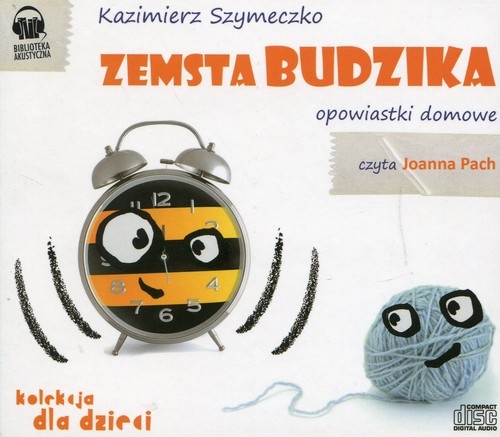 Zemsta Budzika Opowiastki domowe
	 (Audiobook)