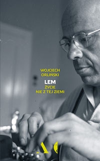 Lem. Życie nie z tej ziemi