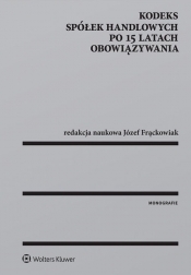 Kodeks spółek handlowych po 15 latach obowiązywania