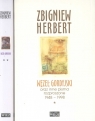 Węzeł gordyjski Tom 1/2 oraz inne pisma rozproszone 1948-1998 Zbigniew Herbert