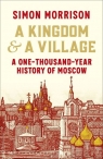 A Kingdom and a Village Simon Morrison