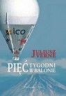 Pięć tygodni w balonie  Juliusz Verne