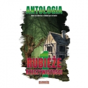 Antologia. Rubieże rzeczywistości T.1 - Opracowanie zbiorowe