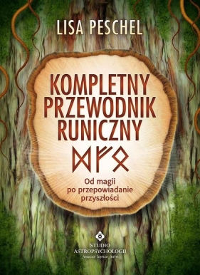 Kompletny przewodnik runiczny - Lisa Peschel