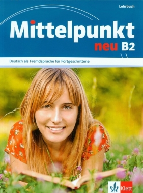 Mittelpunkt neu B2 Lehrbuch - praca zbiorowa