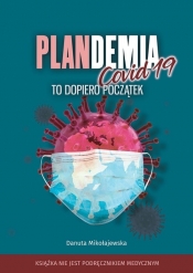 Plandemia Covid -19 - Mikołajewska Danuta
