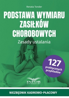Podstawa wymiaru zasiłków chorobowych Zasady ustalania - Renata Tonder