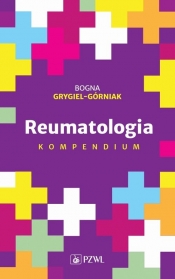 Reumatologia Kompendium - Grygiel-Górniak Bogna