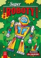 Superroboty. Malowanka dla chłopców - Agnieszka Bator