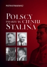 Polscy pisarze w cieniu StalinaOpowieści biograficzne: Broniewski, Tuwim, Kitrasiewicz Piotr