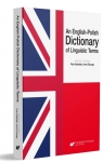 An English-Polish Dictionary of Linguistic Terms Anna Drzazga, Piotr Kakietek