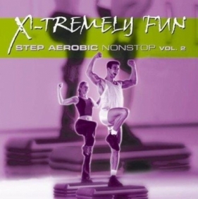 X-Tremely Fun - Step Aerobic Nonstop Vol.2 CD