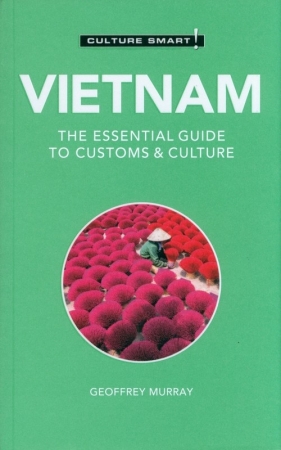 Culture Smart! Vietnam - Murray Geoffrey