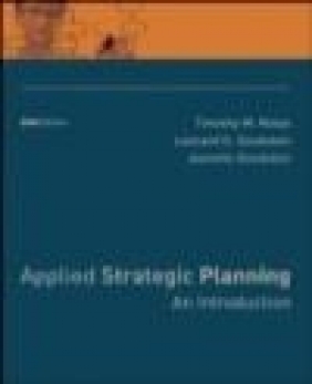 Applied Strategic Planning Leonard D. Goodstein, Jeanette Goodstein, Timothy M. Nolan