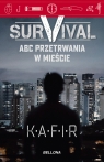 Survival. ABC przetrwania w mieście (wydanie pocketowe) Kafir
