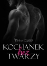 Kochanek bez twarzy Anna Koliber