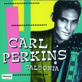 Caldonia - Carl Perkins