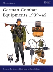German Combat Equipments 1939-45 - Gordon L. Rottman