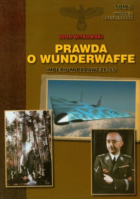 Prawda o Wunderwaffe tom 2 - Witkowski Igor