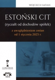 Estoński CIT (ryczał od dochodów spółek) z uwzględnieniem zmian od 1 stycznia 2023 r. - Safian Wojciech