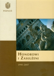 Honorowi i zasłużni 1990-2007
