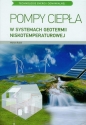 Pompy ciepła w systemach geotermii niskotemperaturowej - Marian Rubik
