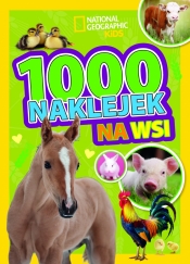 1000 naklejek. Na wsi. National Geographic Kids. - Opracowanie zbiorowe