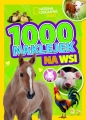 1000 naklejek. Na wsi. National Geographic Kids. - Opracowanie zbiorowe