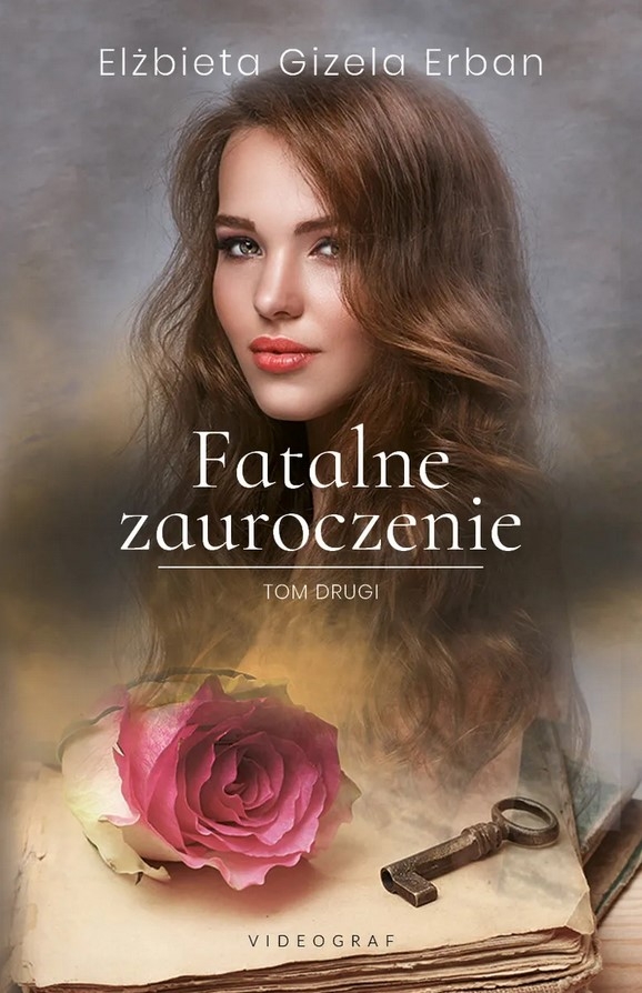 Fatalne zauroczenie. Tom 2