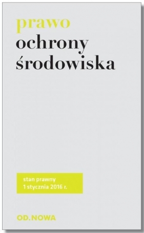 Prawo ochrony środowiska (Uszkodzona okładka) - Opracowanie zbiorowe