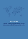 Rynek usług telekomunikacyjnych jako obszar oddziaływania internetu Maciej Czaplewski