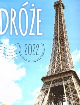 Kalendarz 2022 Ścienny Podróże ARTSEZON