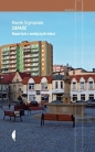 Zapaść. Reportaże z mniejszych miast - Marek Szymaniak