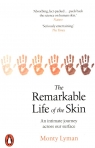 The Remarkable Life of the Skin Lyman Monty