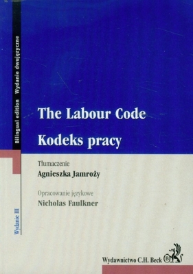 Kodeks pracy The Labour Code - Faulkner Nicholas